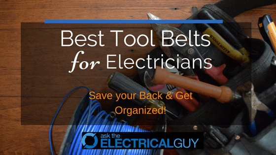 Best Tool Belts for Electricians