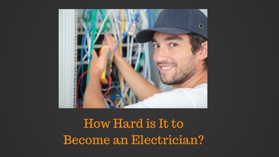 how hard is it to become an electrician?